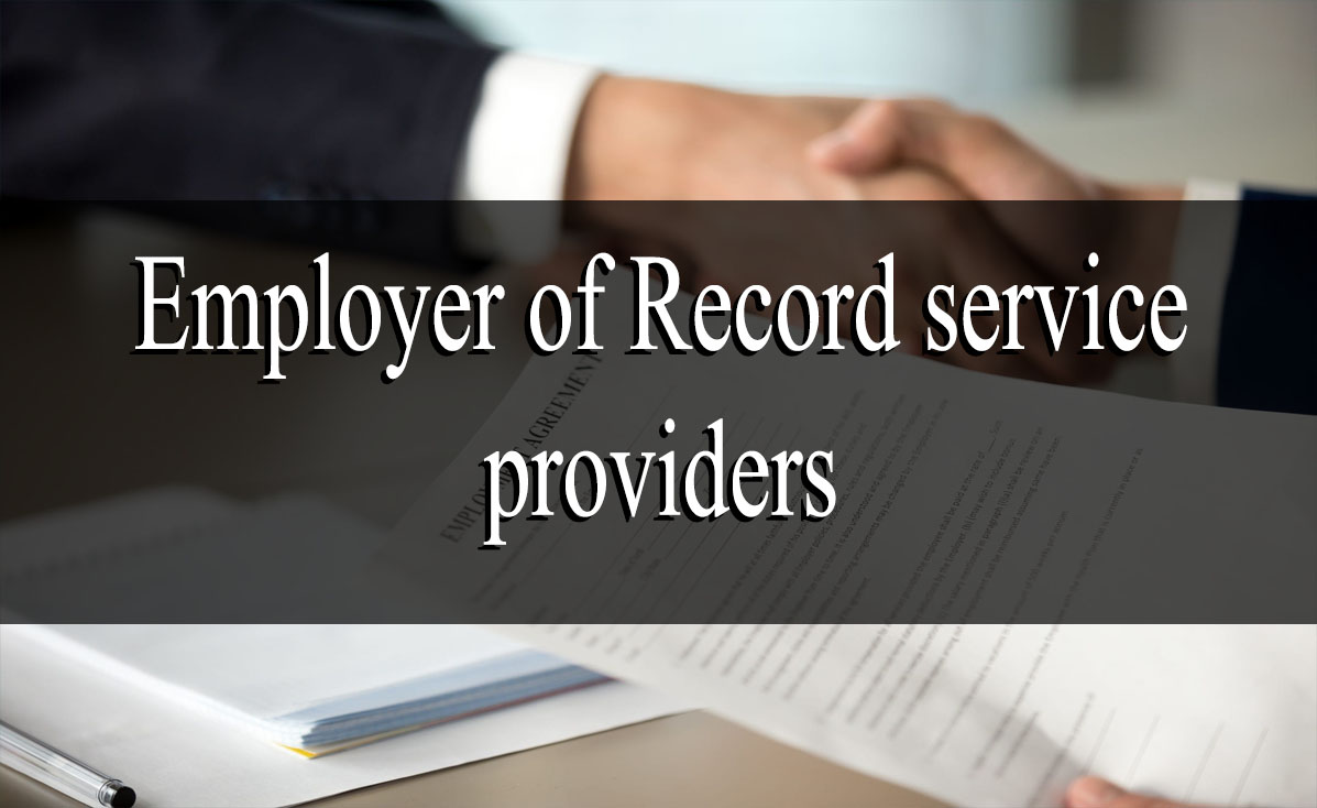Learn how to compare and choose Employer of Record service providers