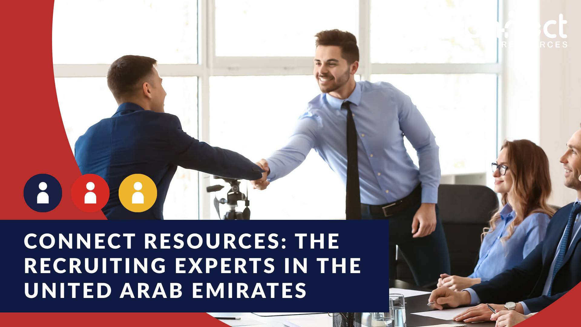 Connect Resources: The recruiting experts in the United Arab Emirates