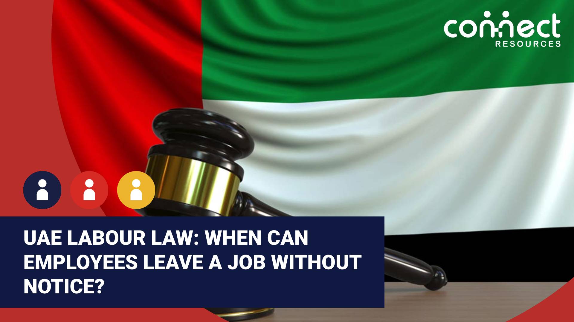 UAE Labour Law: When can employees leave a job without notice?