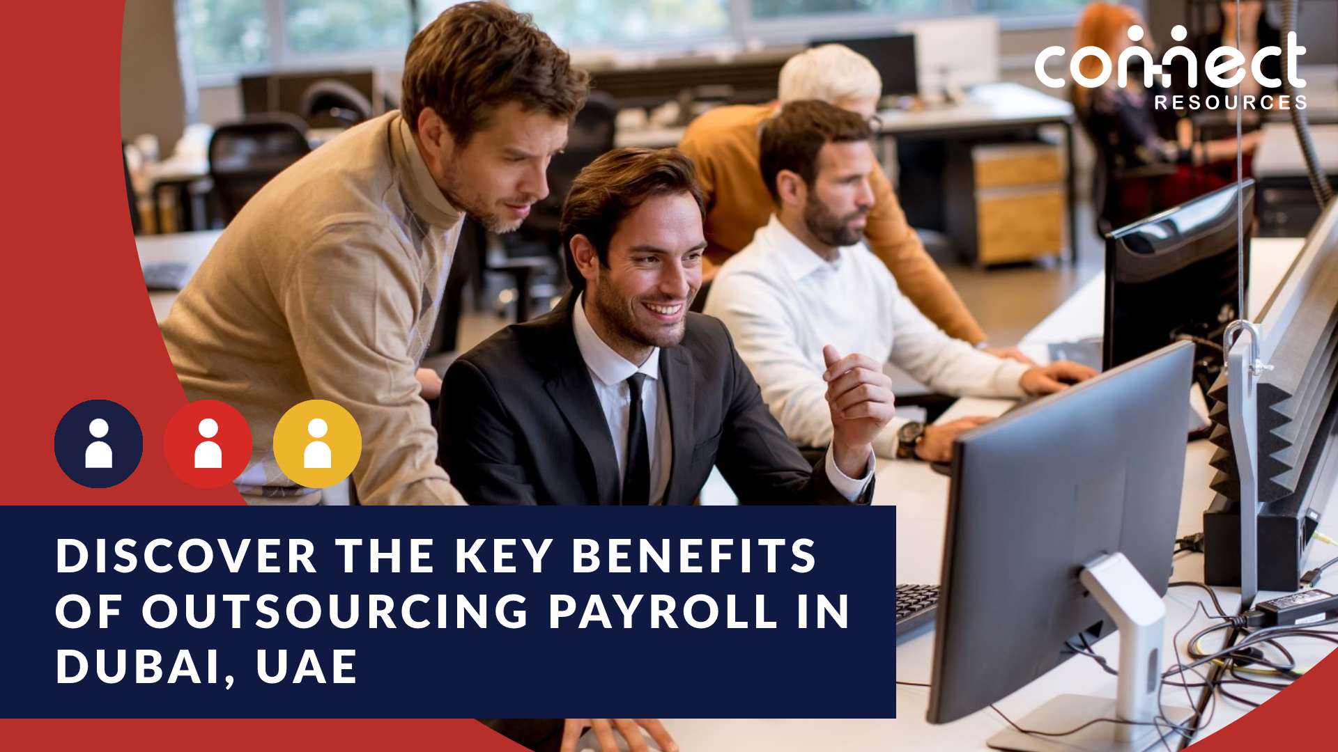 Discover the key benefits of outsourcing payroll in Dubai, UAE