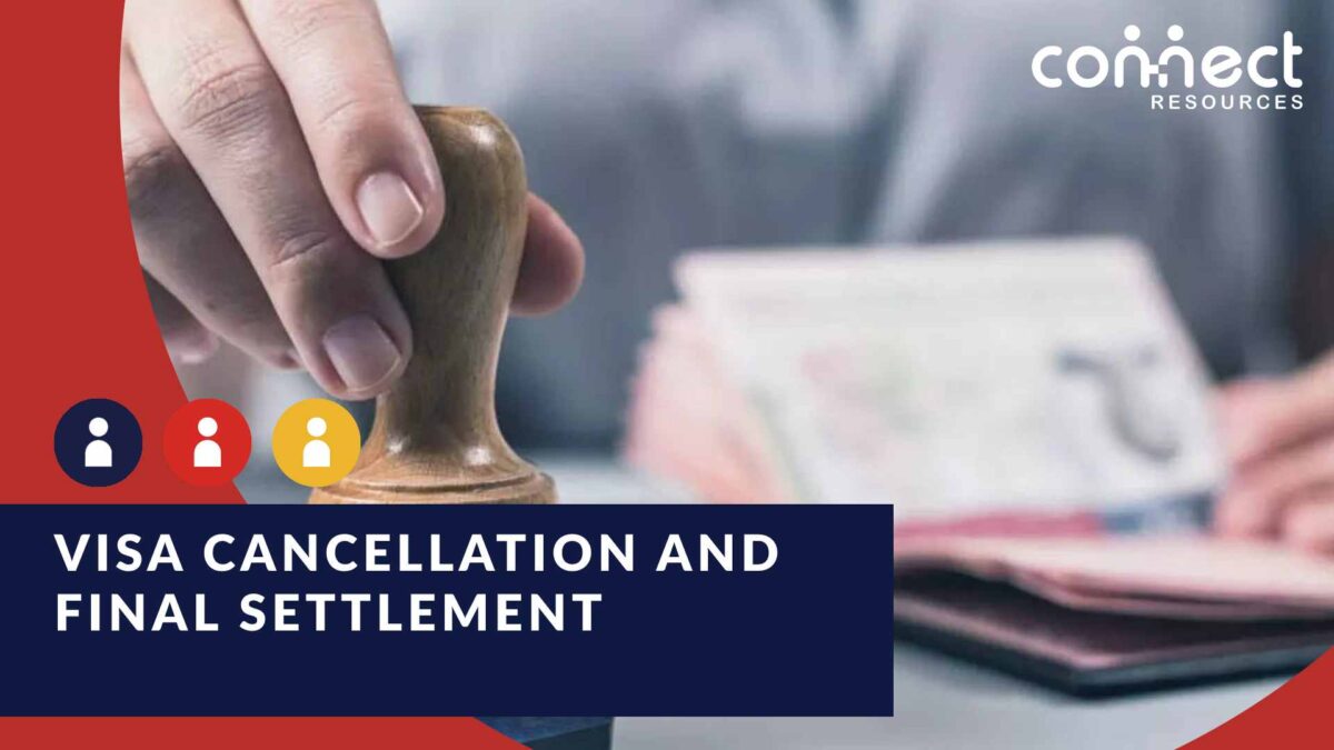 Visa cancellation and final settlement UAE: Know Your Rights
