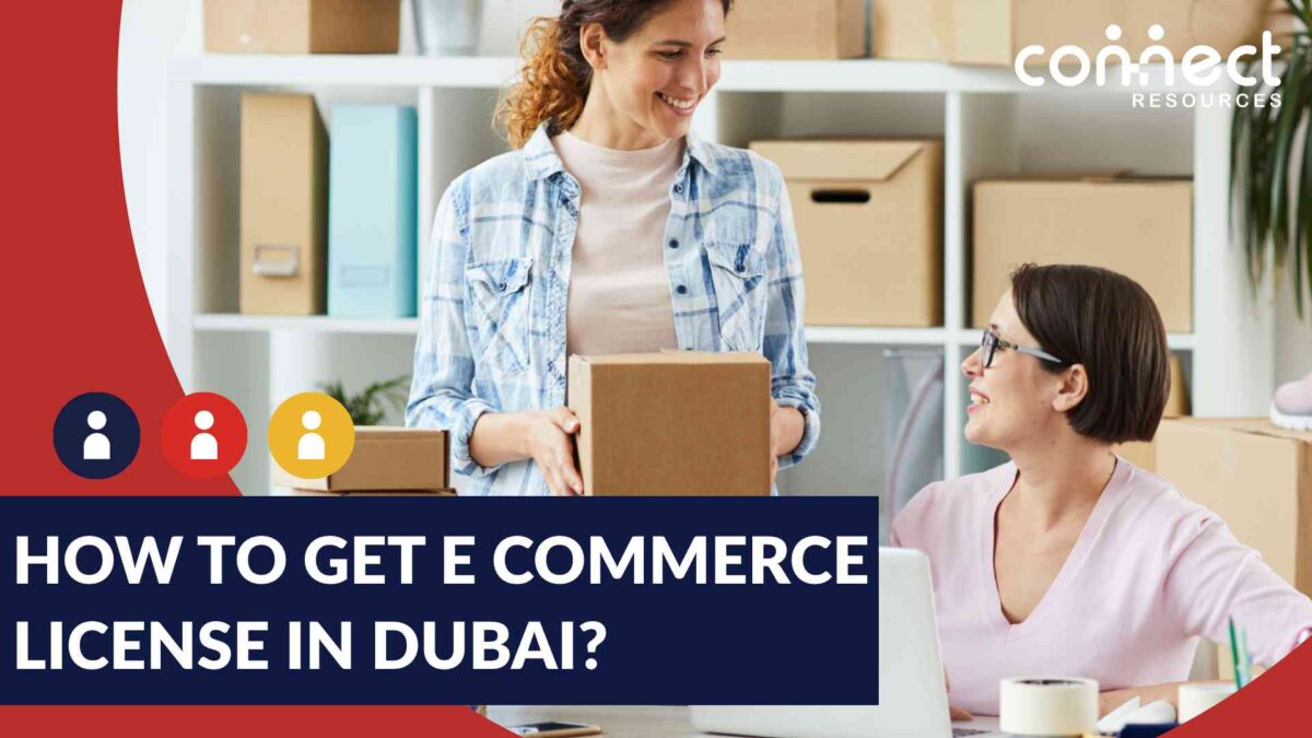 How to Get E Commerce License in Dubai?