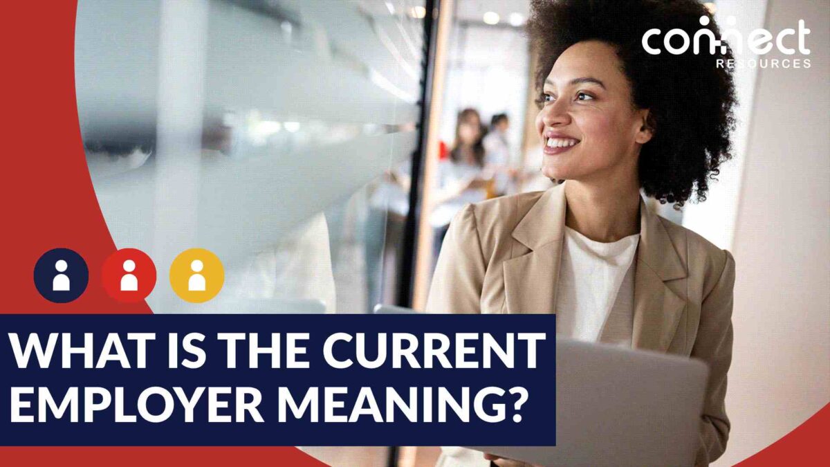What Is The Meaning Of Current Employer In 2024 : Updated Guide