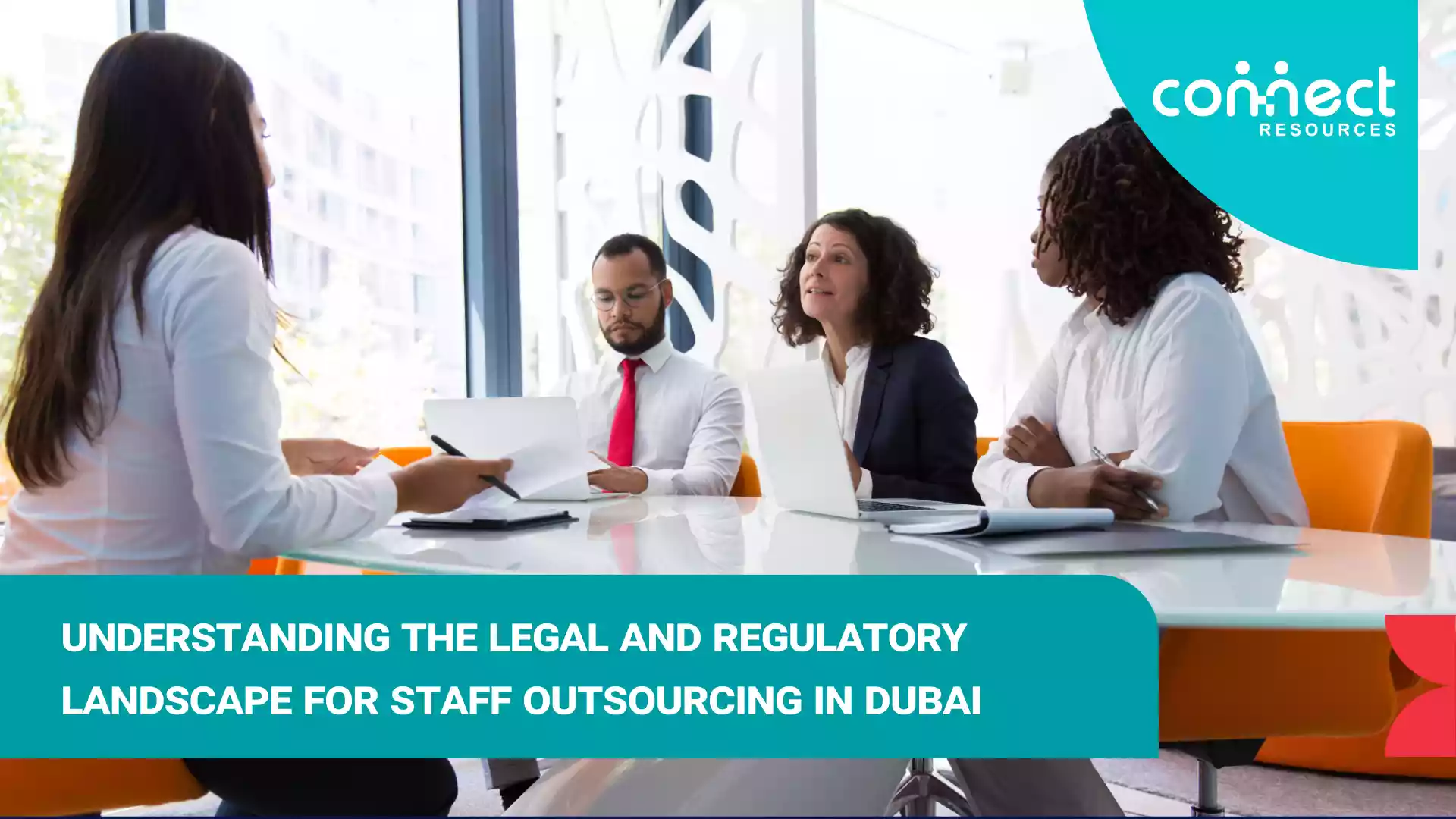 Understanding the Legal and Regulatory Landscape for Staff Outsourcing in Dubai