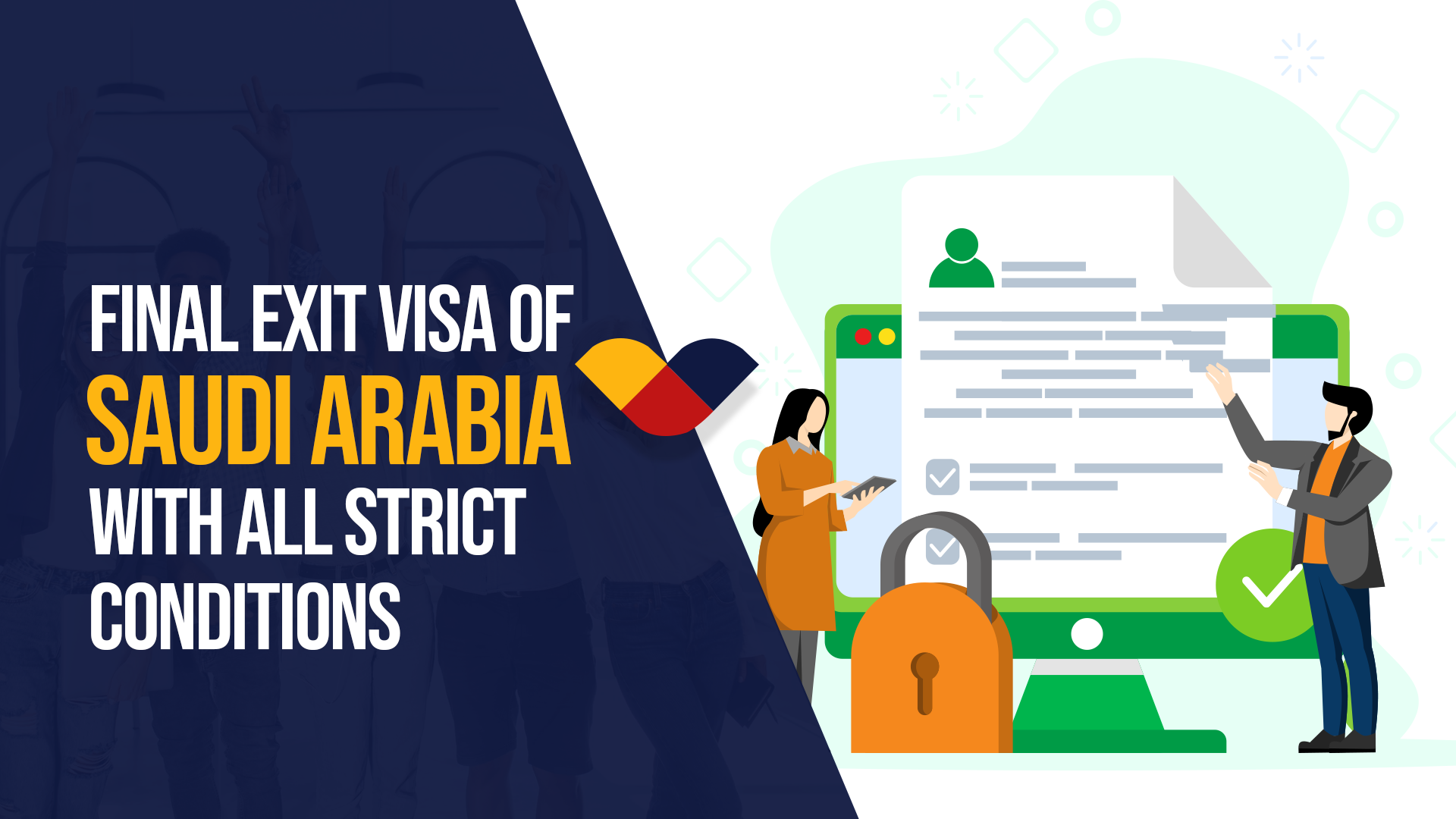 Final Exit Visa of Saudi Arabia with All Strict Conditions