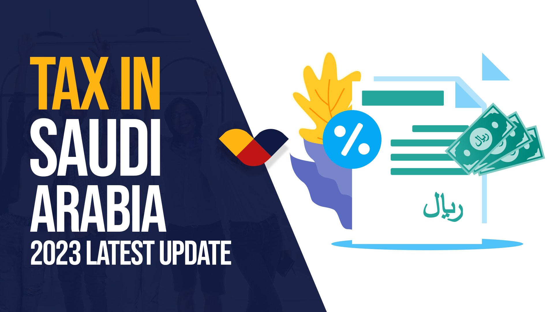 Tax in Saudi Arabia 2024 Latest Update – KSA Taxes on corporate income