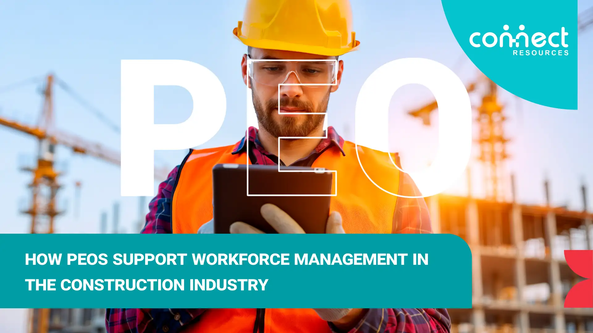 How PEOs support workforce management in the construction industry