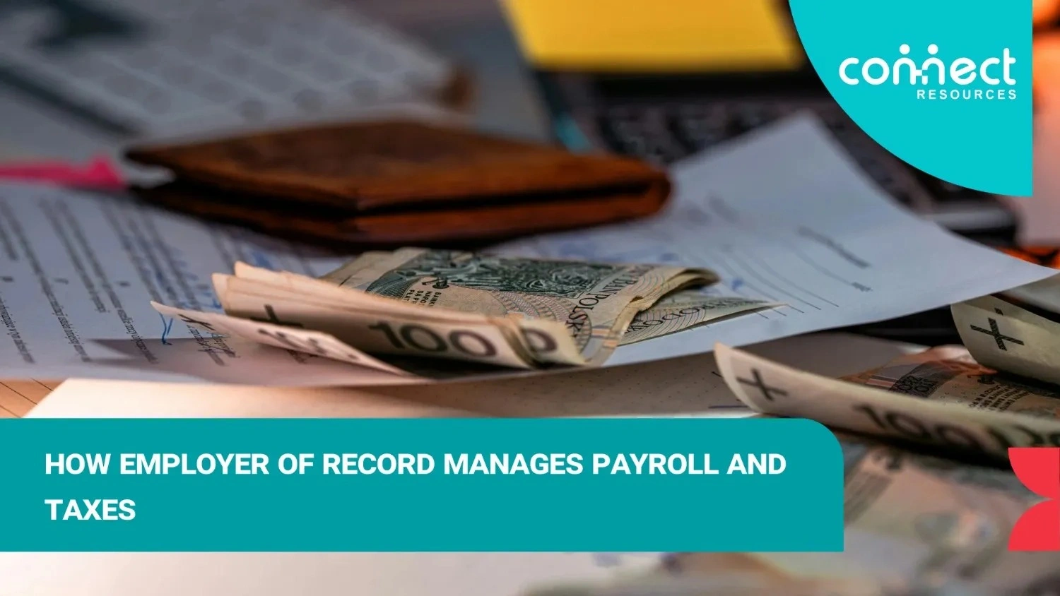 How Employer of Record Manages Payroll and Taxes - blog featured image