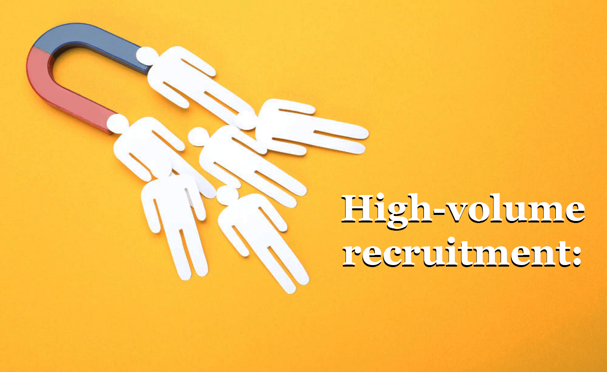 High-volume recruitment: