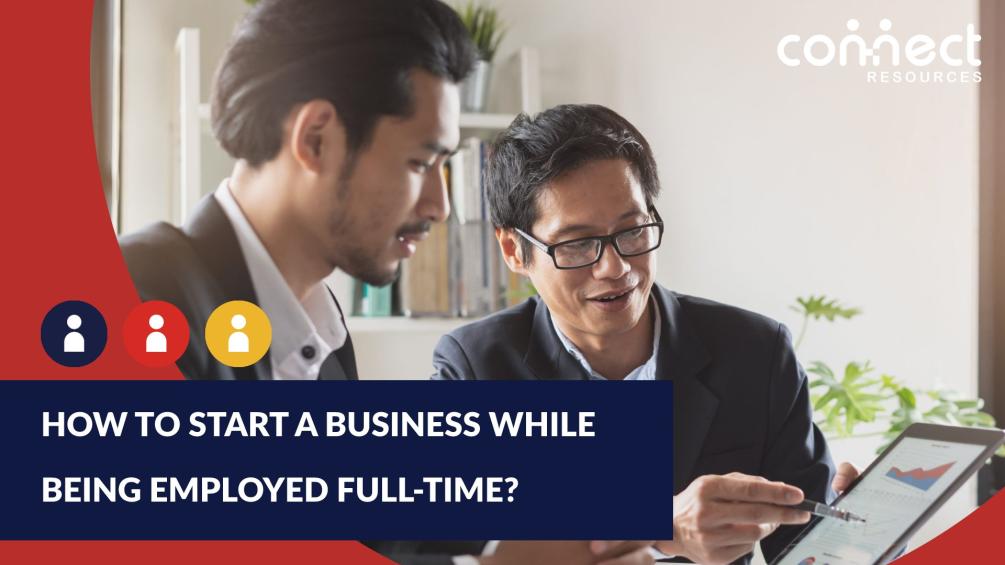 start a business while being employed full-time